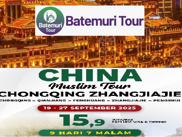 China Muslim Tour Chongqing Zhangjiajie,  09h07m, Chongqing – Qianjiang – Fenghuang – Zhangjiajie – Pengshui, Keberangkatan 19 Sept 2025